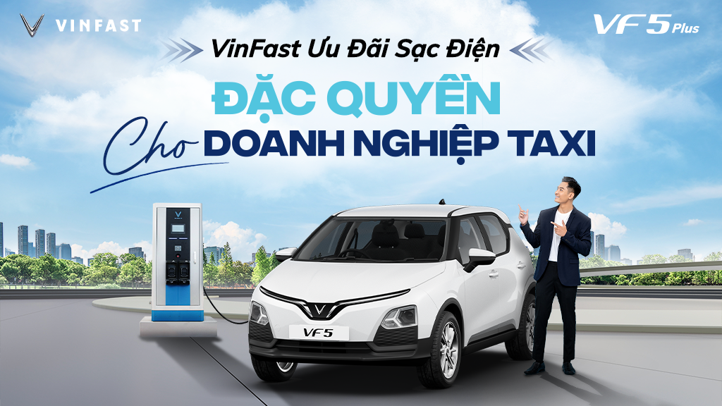 VINFAST RA MẮT GÓI CƯỚC ƯU ĐÃI SẠC ĐIỆN  CHO KHÁCH HÀNG DOANH NGHIỆP TAXI