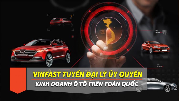 VinFast tuyen dai ly uy quyen kinh doanh oto tren toan quoc thumb