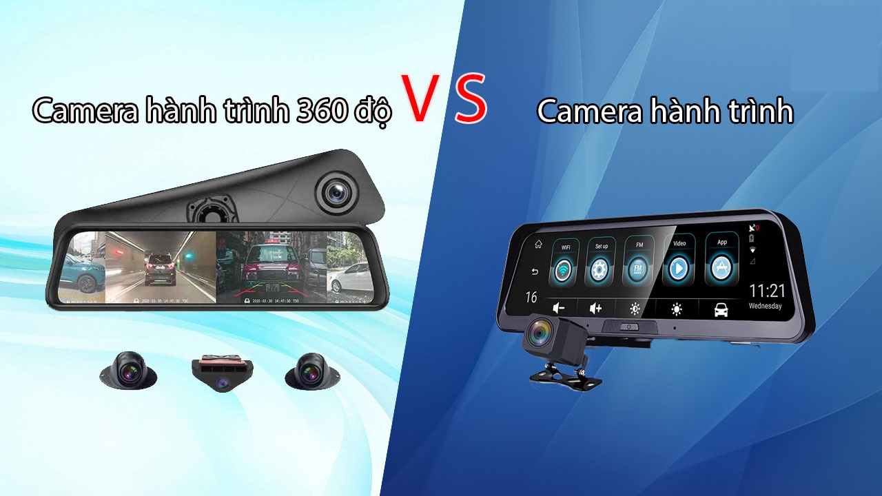 Nên lắp camera hành trình hay camera 360